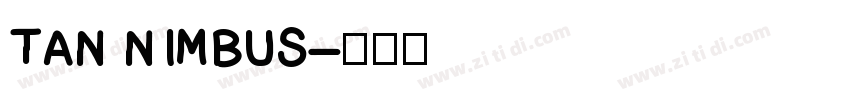 TAN NIMBUS字体转换
